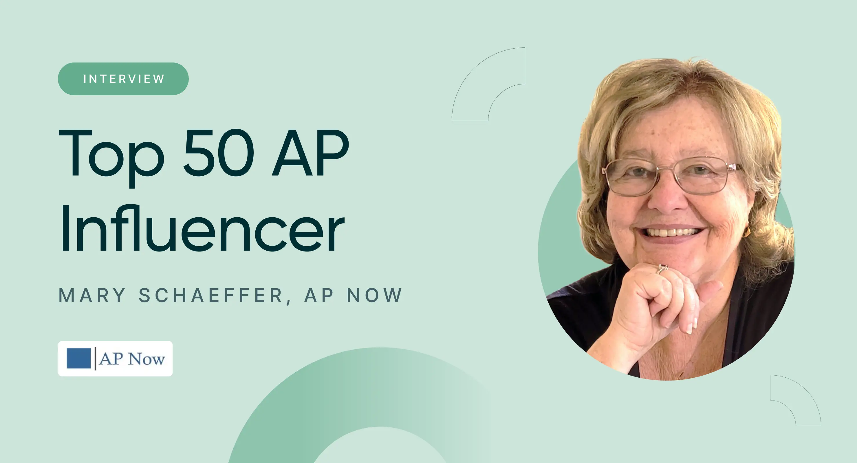 The Future of Accounts Payable Automation with Mary Schaeffer from AP Now 1 The Future of Accounts Payable Automation with Mary Schaeffer from AP Now