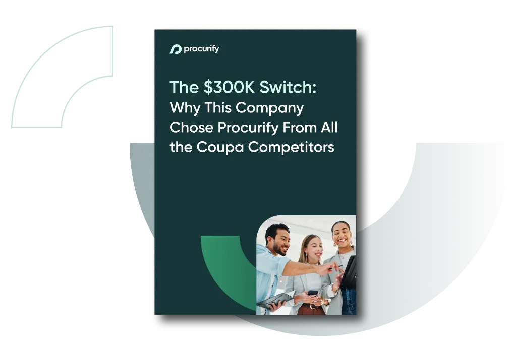 Why Companies Chose Procurify Over Coupa | Case study