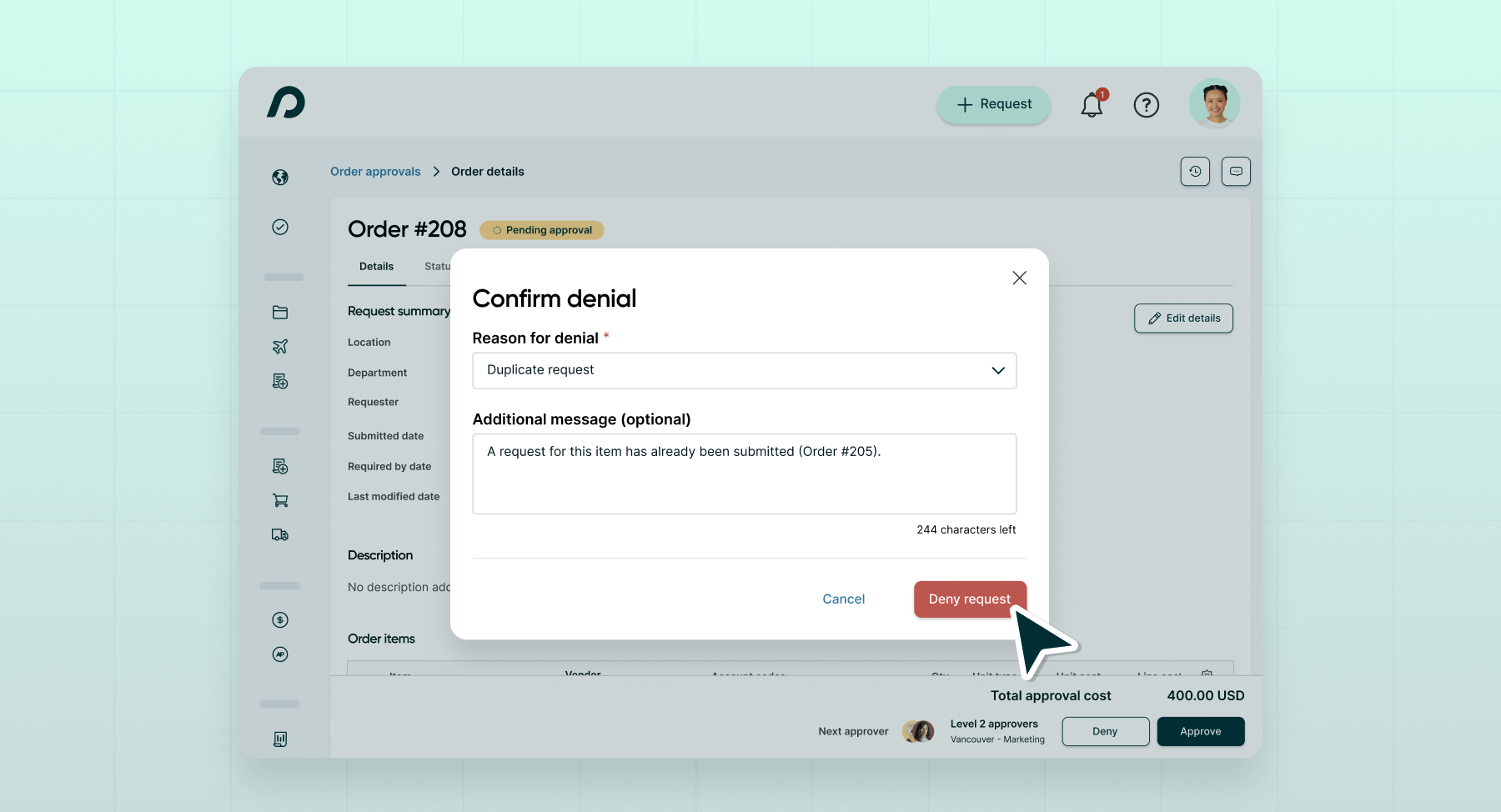 Confirm and provide feedback on order request denials